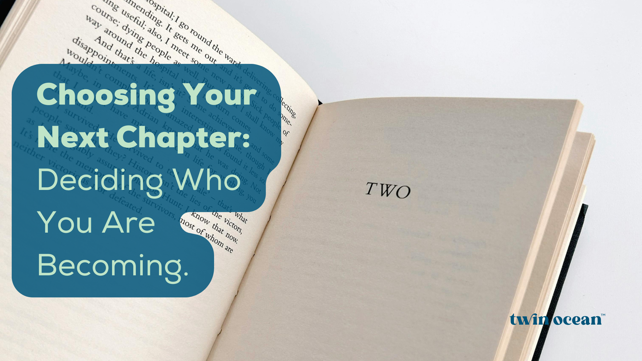 Article banner for Twin Ocean about choosing your next chapter and deciding who you are becoming after the immigration transition. Title reads ‘Choosing Your Next Chapter and Deciding Who You Are Becoming.’ Twin Ocean logo in the bottom right corner.