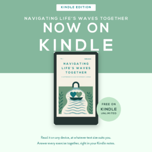 Navigating Life's Waves Together, now on Kindle: the workbook cover shown on an e-reader, free on Kindle Unlimited.